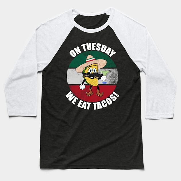 On Tuesdays we eat tacos Tom Taco Baseball T-Shirt by Carrie T Designs